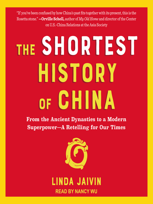 The Shortest History of China : From the Ancient Dynasties to a Modern Superpower--A Retelling for Our Times