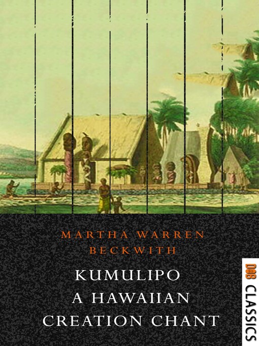 The Kumulipo: A Hawaiian Creation Chant