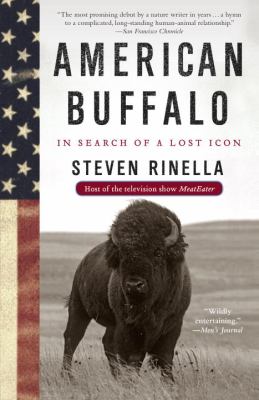 American buffalo : in search of a lost icon