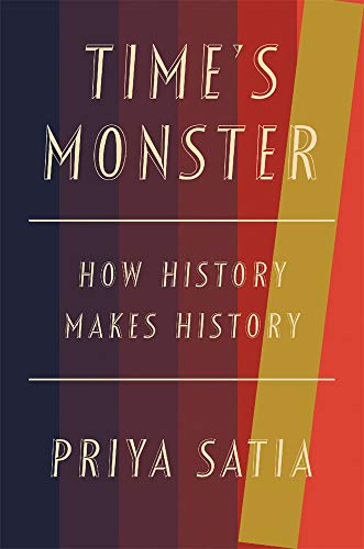 Time's monster : how history makes history