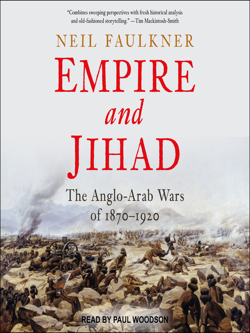 Empire and Jihad : The Anglo-Arab Wars of 1870-1920