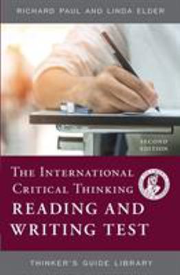 The international critical thinking reading & writing test : how to assess close reading and substantive writing