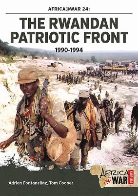 The Rwandan patriotic front : 1990-1994