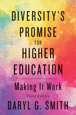 Diversity's promise for higher education : making it work