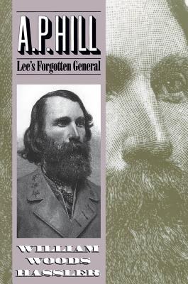 A.P. Hill, Lee's forgotten general