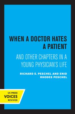 When a doctor hates a patient, and other chapters in a young physician's life