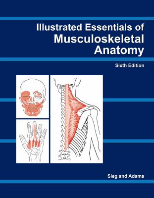 Illustrated essentials of musculoskeletal anatomy