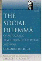 The social dilemma : of autocracy, revolution, coup d'etat, and war