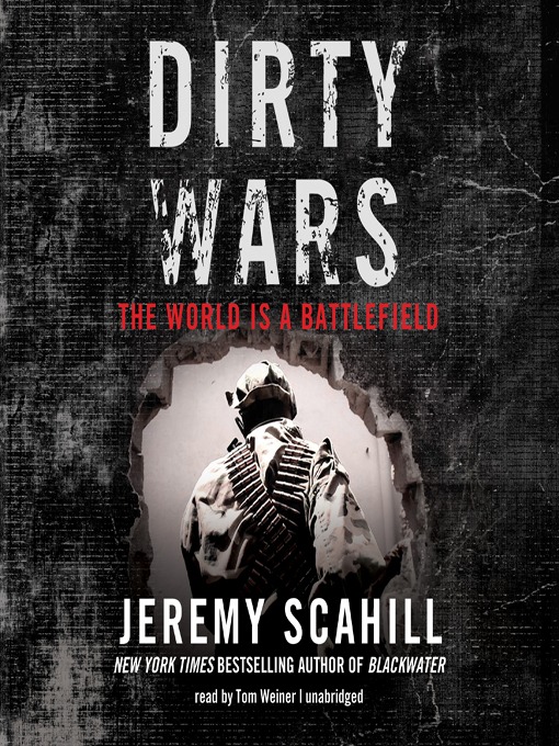 Dirty Wars : The World Is a Battlefield