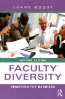 Faculty diversity : removing the barriers