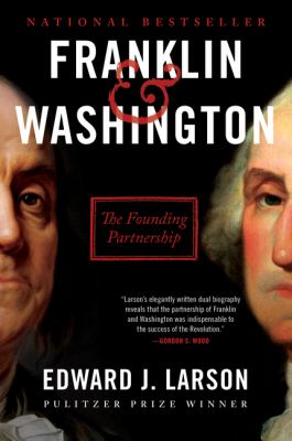 Franklin & Washington : the founding partnership