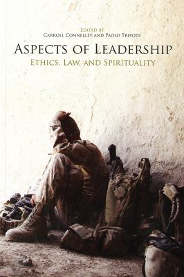Aspects of leadership : ethics, law, and spirituality