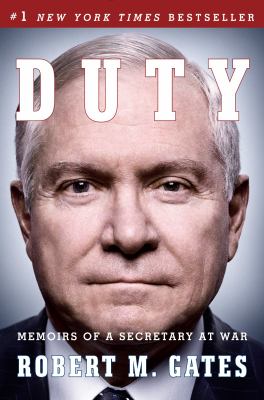 Duty : memoirs of a Secretary at war