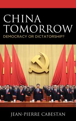 China tomorrow : democracy or dictatorship?