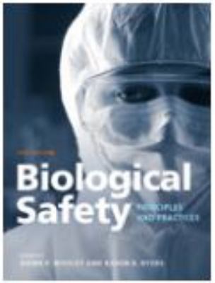 Biological safety : principles and practices