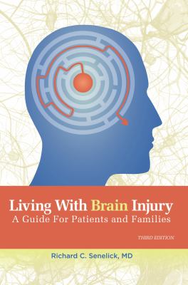 Living with brain injury : a guide for patients and families