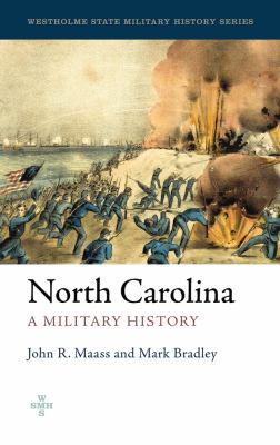 North Carolina : a military history : the twelfth state of the Union