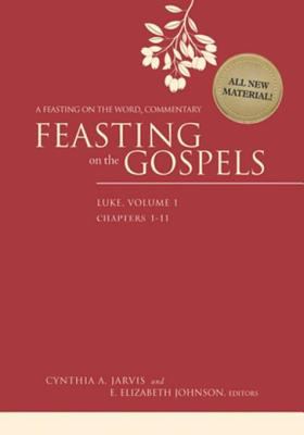 Feasting on the Gospels. Volume 1, Chapters 1-11 /