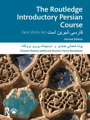 The Routledge Introductory Persian Course : Farsi Shirin Ast.