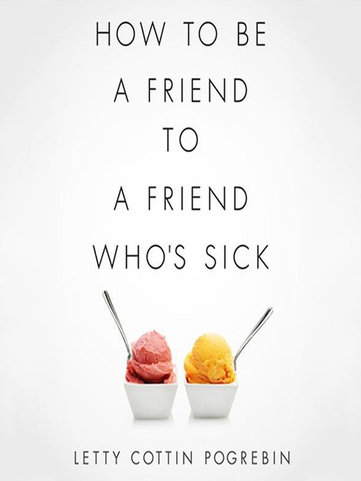 How to Be a Friend to a Friend Who's Sick