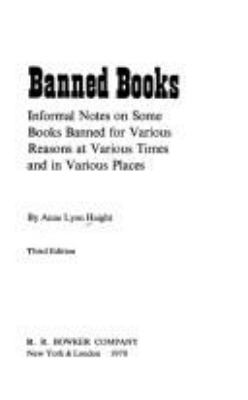 Banned books : informal notes on some books banned for various reasons at various times and in various places