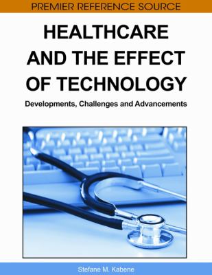 Healthcare and the effect of technology : developments, challenges and advancements