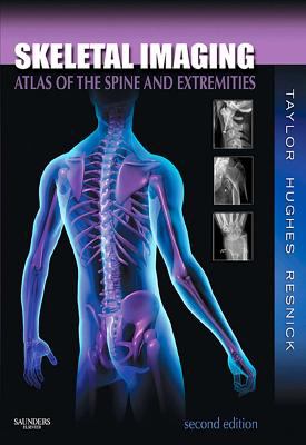 Skeletal imaging : atlas of the spine and extremities