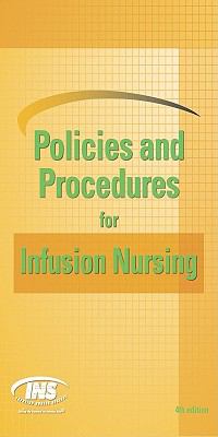 Policies and procedures for infusion nursing