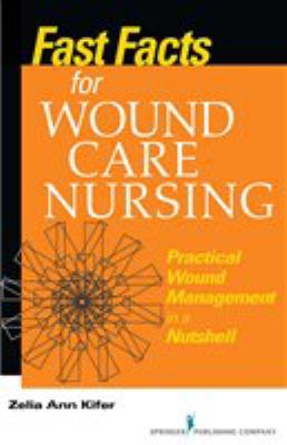 Fast facts for wound care nursing : practical wound management in a nutshell