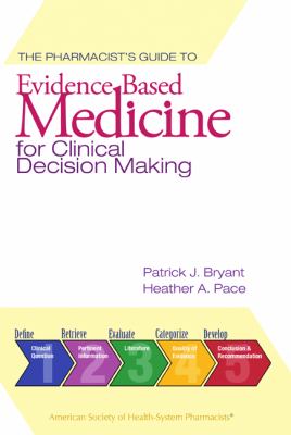 The pharmacist's guide to evidence-based medicine for clinical decision making