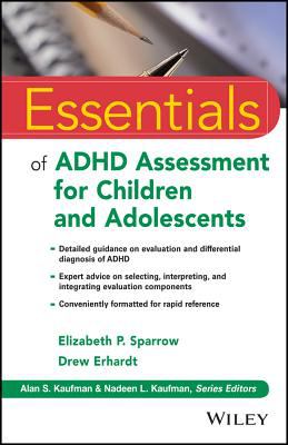 Essentials of ADHD assessment for children and adolescents