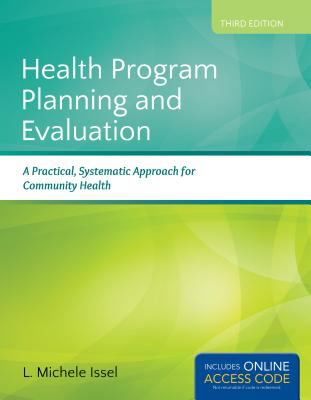 Health program planning and evaluation : a practical, systematic approach for community health