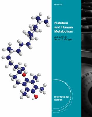 Advanced nutrition and human metabolism