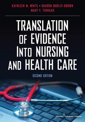 Translation of evidence into nursing and health care