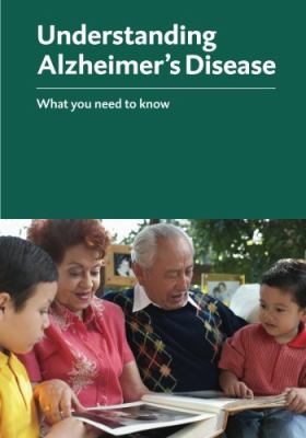 Understanding Alzheimer's disease : what you need to know.