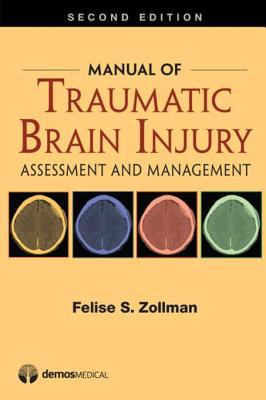 Manual of traumatic brain injury : assessment and management