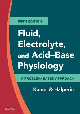 Fluid, electrolyte, and acid-base physiology : a problem-based approach