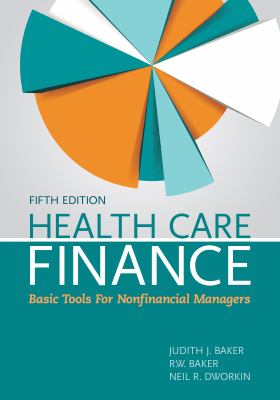 Health care finance : basic tools for nonfinancial managers