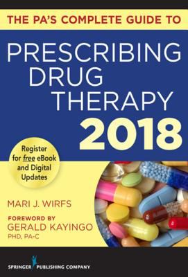 The APRN's Complete Guide to Prescribing Drug Therapy 2018.