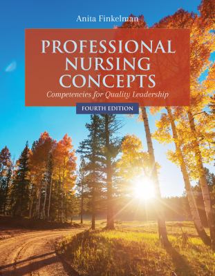 Professional nursing concepts : competencies for quality leadership