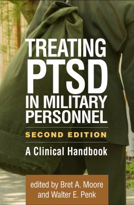 Treating PTSD in military personnel : a clinical handbook