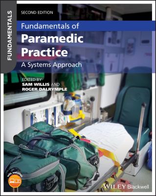 Fundamentals of paramedic practice : a systems approach