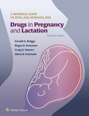 Drugs in Pregnancy and Lactation