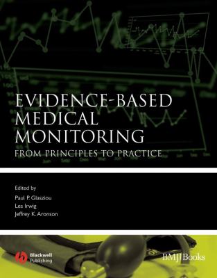 Evidence-based medical monitoring : from principles to practice