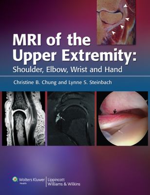 MRI of the upper extremity : shoulder, elbow, wrist and hand