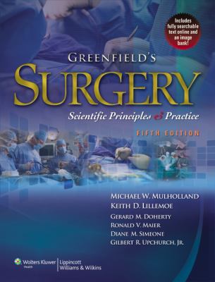 Greenfield's surgery : scientific principles and practice