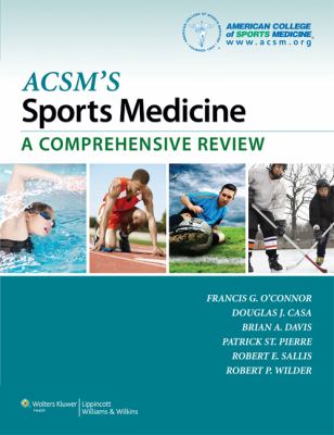 ACSM's sports medicine : a comprehensive review