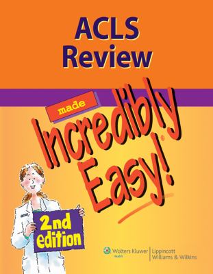 ACLS review made incredibly easy!.