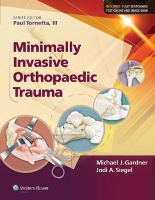 Minimally invasive orthopaedic trauma