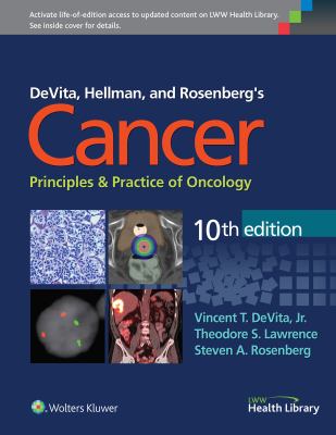 Devita, Hellman, and Rosenberg's cancer : principles & practice of oncology